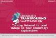 Turning Outward to Lead Change in Your Community: Aspirations #alamw15#librariestransform