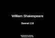 William Shakespeare Sonnet 116 Geschke/British Literature Shakespeare Sonnet 116