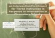 Scheduling and Organizing an Intervention/Enrichment for Tiered Instruction in Response to Intervention in Elementary Schools Michael D. Rettig rettigmd@jmu.edu
