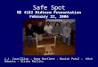 Safe Spot ME 4182 Midterm Presentation February 22, 2006 J.J. Couvillion - Drew Bartlett - Manish Patel - Nick Roberts - Elisha Mellitz