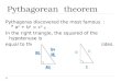 Pythagorean theorem Pythagoras discovered the most famous ：『 a 2 + b 2 = c 2 』 In the right triangle, the squared of the hypotenuse is equal to the sum