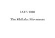 IAFS 1000 The Khilafat Movement. Announcements Friday, March 11: meet at Norlin Library Room E260B