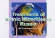 Saki Amagai and KyoRy Park. ETHNIC GROUPS IN RUSSIA Reference: CIA World Factbook