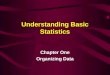 Understanding Basic Statistics Chapter One Organizing Data