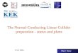Marc Ross 07.01.2004 The Normal-Conducting Linear Collider preparation - status and plans
