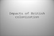 Impacts of British colonization. Table of Contents – South Asia DateTitleLesson # **South Asia** 3/10Himalayas and Tsunamis49 3/11Monsoons50 3/12Overpopulation51