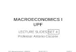 UPF Macroeconomics I, 2008-09 SLIDE SET 4 SLIDE 1 MACROECONOMICS I UPF LECTURE SLIDES SET 4 Professor Antonio Ciccone