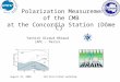 August 31, 20062nd Sino-French workshop B Polarization Measurement of the CMB at the Concordia Station (Dôme C) Yannick Giraud-Héraud (APC - Paris)