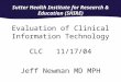 SHIRE Evaluation of Clinical Information Technology CLC 11/17/04 Jeff Newman MD MPH Sutter Health Institute for Research & Education (SHIRE)