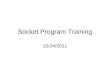 Socket Program Training 10/24/2011. Introduction Video Streaming Server –Darwin VoIP –Asterisk Socket Program –Ex: FTP Backdoor Program 2