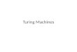 Turing Machines. Intro to Turing Machines A Turing Machine (TM) has finite-state control (like PDA), and an infinite read-write tape. The tape serves