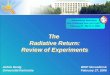 Achim Denig The Radiative Return: A Review of Experiments 1 The Radiative Return: Review of Experiments The Radiative Return: Review of Experiments Achim