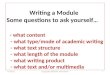 Writing a Module Some questions to ask yourself… - what content - what type/mode of academic writing - what text structure - what length of the module
