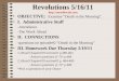 Revolutions 5/16/11  OBJECTIVE: Examine “Death in the Morning”. I. Administrative Stuff -Attendance -The Week Ahead II. CONNECTIONS