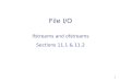 File I/O 1 ifstreams and ofstreams Sections 11.1 & 11.2