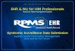 Syndromic Surveillance Data Submission EHR & MU for HIM Professionals Resource Patient Management System