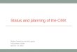 Status and planning of the CMX Wojtek Fedorko for the MSU group TDAQ Week, CERN April 23 - 27, 2012
