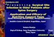 Ｐｒｅｖｅｎｔｉｎｇ Surgical Site Infection in Older Patients after Spine Surgery Application and Efficacy of Nutrition Support Team Shunji Matsunaga, Hiroaki Koga,