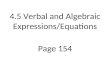 Page 154 4.5 Verbal and Algebraic Expressions/Equations