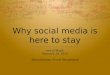 Why social media is here to stay Isle of Wight February 24, 2015 Steve Keenan, Travel Perspective