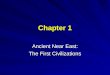 Chapter 1 Ancient Near East: The First Civilizations