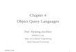 OOPSLA LAB. 1 Chapter 4 Object Query Languages Prof. Hyoung-Joo Kim OOPSLA Lab. Dept. of Computer Engineering Seoul National University