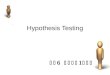 Hypothesis Testing Judicial Analogy Hypothesis Testing Hypothesis testing  Null hypothesis Purpose  Test the viability Null hypothesis  Population