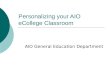 Personalizing your AIO eCollege Classroom AIO General Education Department
