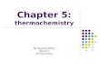 Chapter 5: thermochemistry By Keyana Porter Period 2 AP Chemistry