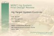 MERIT Hg System Final Design Review Hg Target System Controls V.B. Graves P.T. Spampinato T.A. Gabriel MERIT Collaboration Meeting MIT Plasma Science &