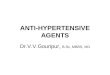 ANTI-HYPERTENSIVE AGENTS Dr.V.V.Gouripur, B.Sc, MBBS, MD