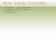 Major Energy Challenges Availability and accessibility Sufficiency (lifeline supplies) Reliability and Cost Dimension