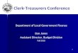 Indiana Department of Local Government Finance1 Clerk-Treasurers Conference Department of Local Government Finance Dan Jones Assistant Director, Budget