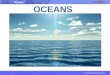 Oceans © 2015 albert-learning.com OCEANS. Oceans © 2015 albert-learning.com An ocean is a body of saline water that composes much of a planet's hydrosphere