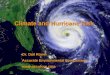 © 2005 Accurate Environmental Forecasting Climate and Hurricane Risk Dr. Dail Rowe Accurate Environmental Forecasting 
