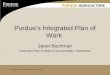 PURDUE AGRICULTURE Purdue University is an Equal Opportunity/Equal Access institution. Purdue’s Integrated Plan of Work Janet Bechman Extension Plan of