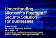 Steve Lamb Technical Security Advisor Microsoft Ltd  mailto://stephen.lamb@microsoft.com