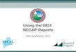 11 Using the 2010 NECAP Reports February/March, 2011