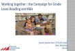 1 Janel Jamerson (FGLN) and Ilka Walkley (RLG) Working together : the Campaign for Grade Level Reading and RBA