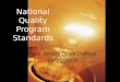 National Quality Program Standards New Jersey State Rollout 09/25/2009