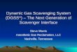 Dynamic Gas Scavenging System (DGSS ® ) – The Next Generation of Scavenger Interface Steve Morris Anesthetic Gas Reclamation, LLC Nashville, Tennessee