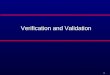 1 Verification and Validation. 2 Topics covered l Verification and validation planning l Software inspections l Automated static analysis l Cleanroom