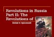 Revolutions in Russia Part II: The Revolutions of 1917 Global II: Spiconardi