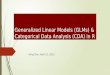 Generalized Linear Models (GLMs) & Categorical Data Analysis (CDA) in R Hong Tran, April 21, 2015