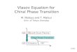 1 Vlasov Equation for Chiral Phase Transition M. Matsuo and T. Matsui Univ. of Tokyo,Komaba Hadron CSC Quark-Gluon Plasma T μ Chiral Phase Transition [