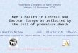Draft version. Do not cite without permission of the authors. First World Congress on Men’s Health Vienna 2-4 November 2001 Men’s health in Central and