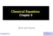 1 Chemical Equations Chapter 8 Hein and Arena Eugene Passer Chemistry Department Bronx Community College © John Wiley and Sons, Inc Version 1.1