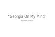 “Georgia On My Mind” Ray Charles, musician. About Ray Charles Ray Charles was born in Georgia and moved to Florida as a child. At the age of 5, he began