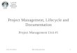 LSU 12/13/2011PM, LifeCycle, Docs1 Project Management, Lifecycle and Documentation Project Management Unit #1