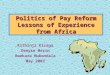 Politics of Pay Reform Lessons of Experience from Africa Kithinji Kiragu Denyse Morin Rwekaza Mukandala May 2003